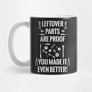 Leftover Parts Are Proof Mug